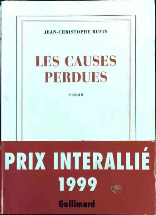 Les causes perdues - Jean-Christophe Rufin