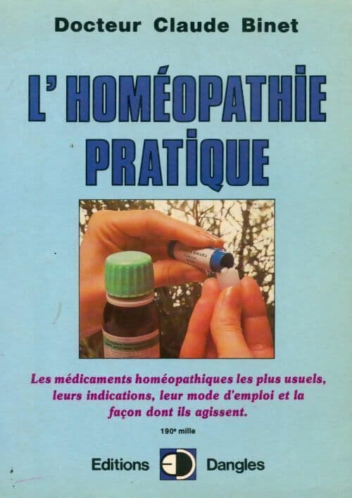 L'homéopathie pratique - Claude Binet