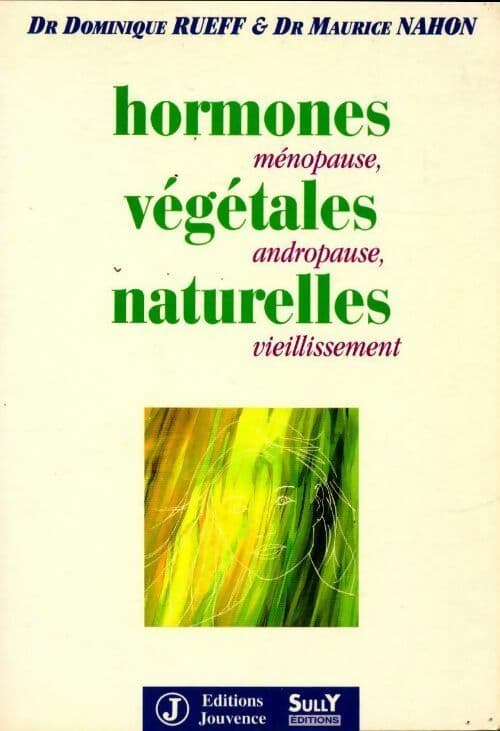 Horrmones végétales naturelles - Dominique Rueff