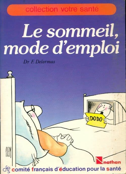Le sommeil, mode d'emploi - F. Delormas