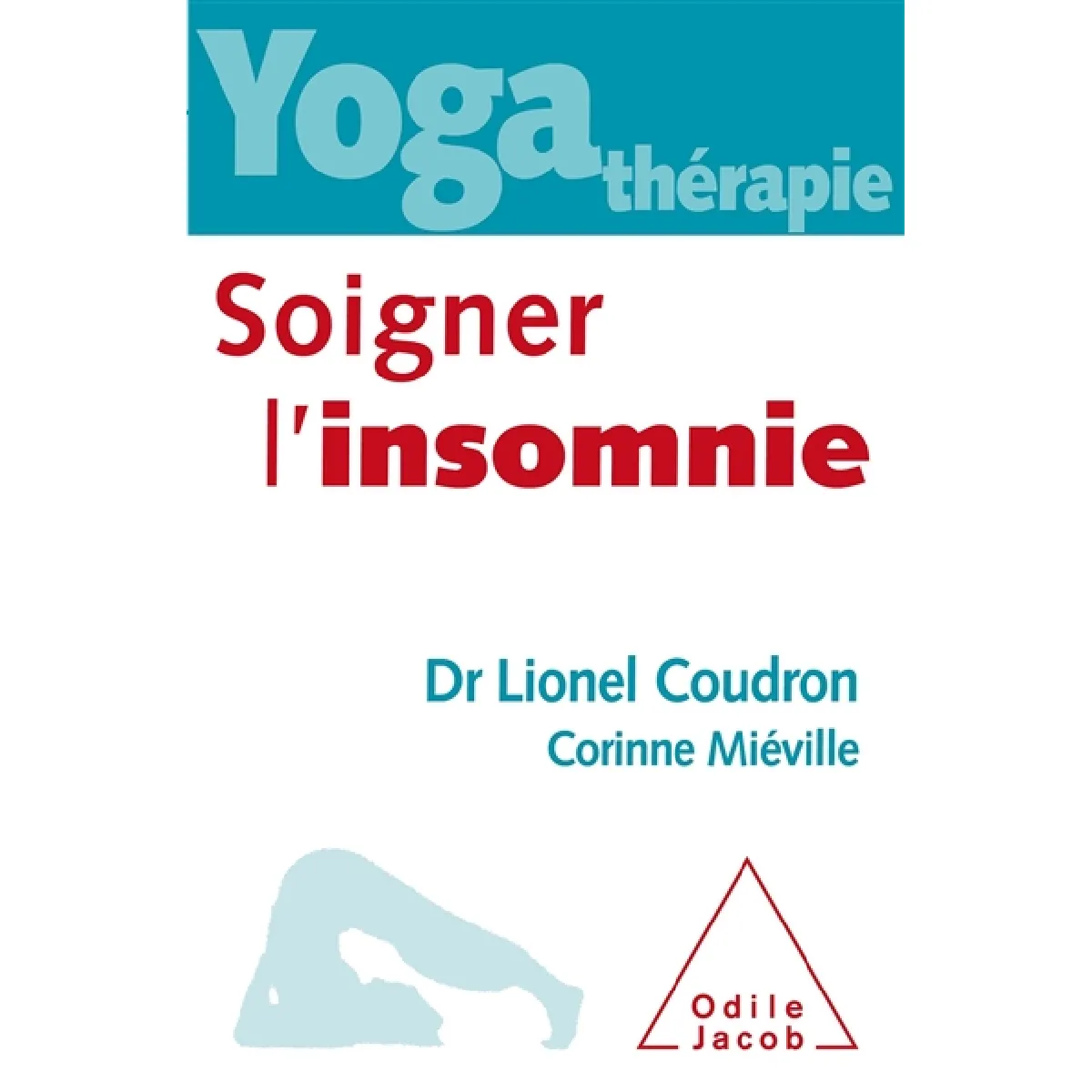 Yoga thérapie : soigner l'insomnie